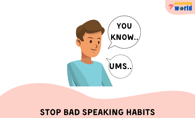 Stopping Bad Speaking Habits