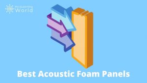 Best Acoustic Foam Panels