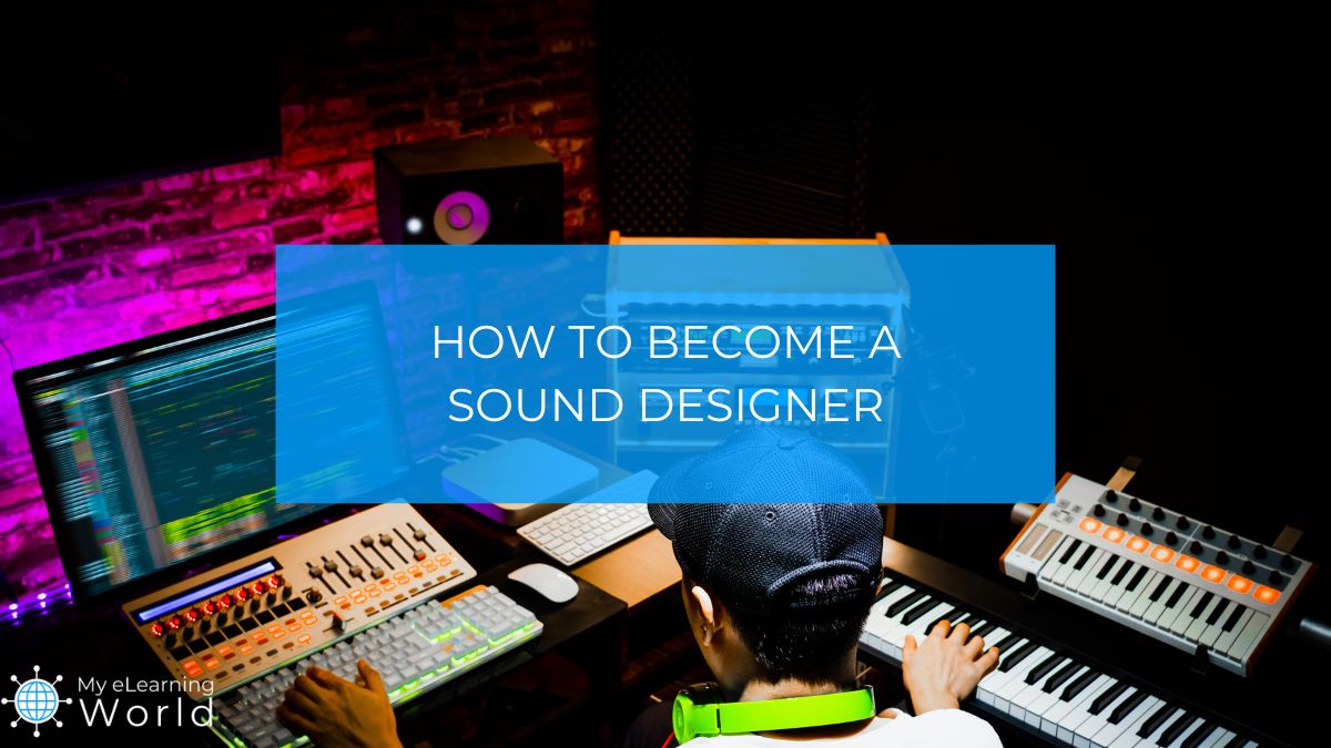 How To Become A Sound Designer For Film TV Games More