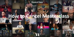 how to cancel masterclass