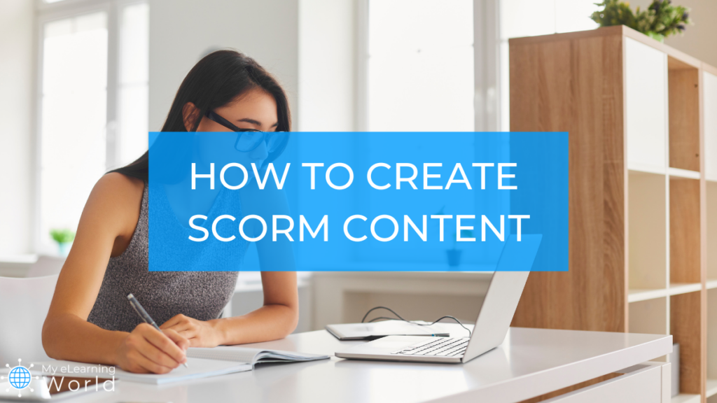 how to create scorm content
