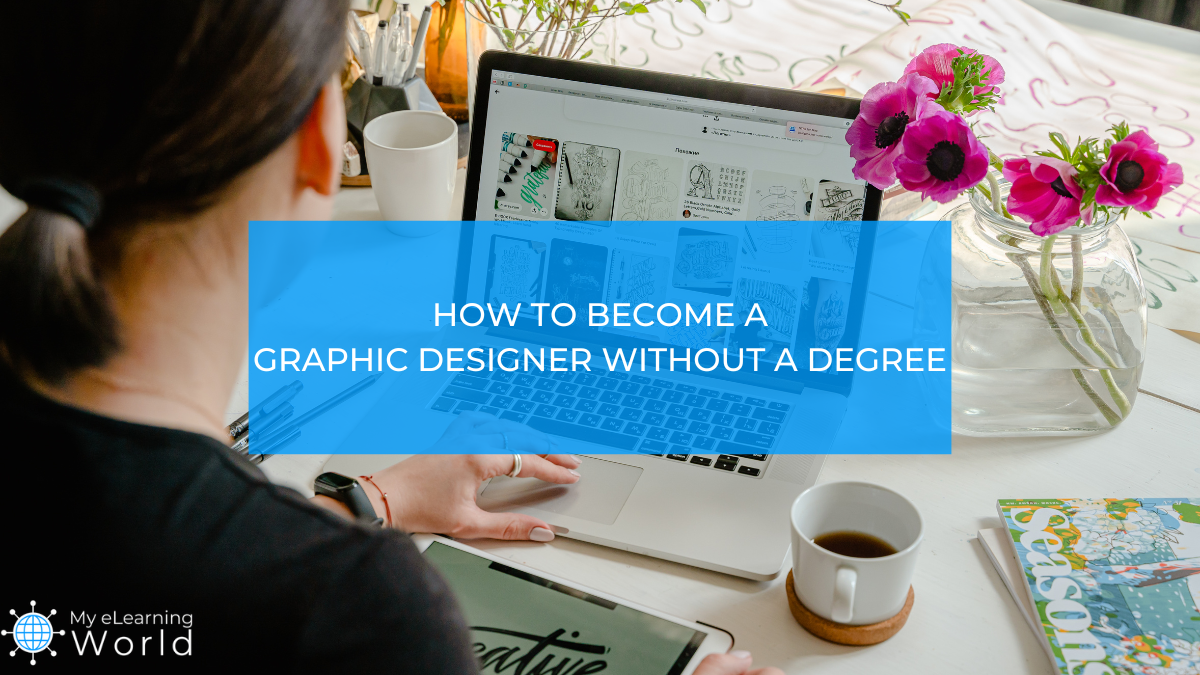 how to become a graphic designer without a degree
