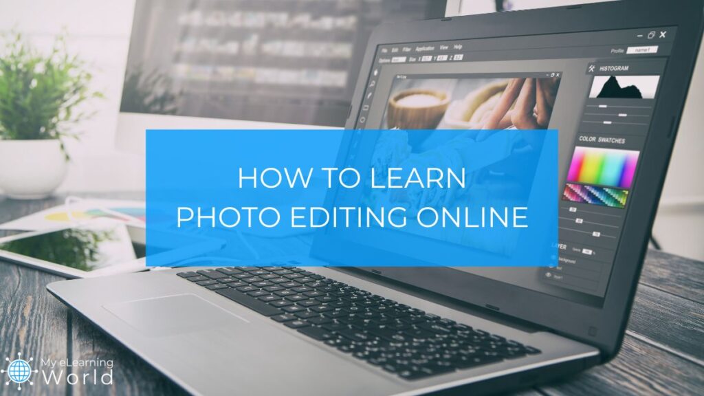 How To Learn Photo Editing Online Free Cheap Options For Beginners