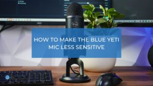 blue yeti mic sensitivity