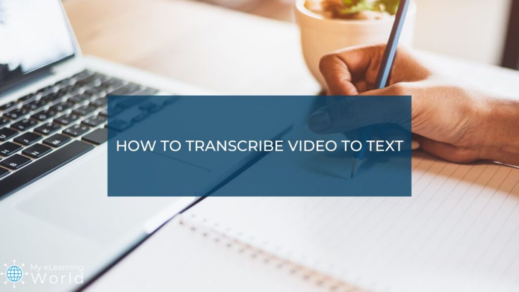 transcribe video to text