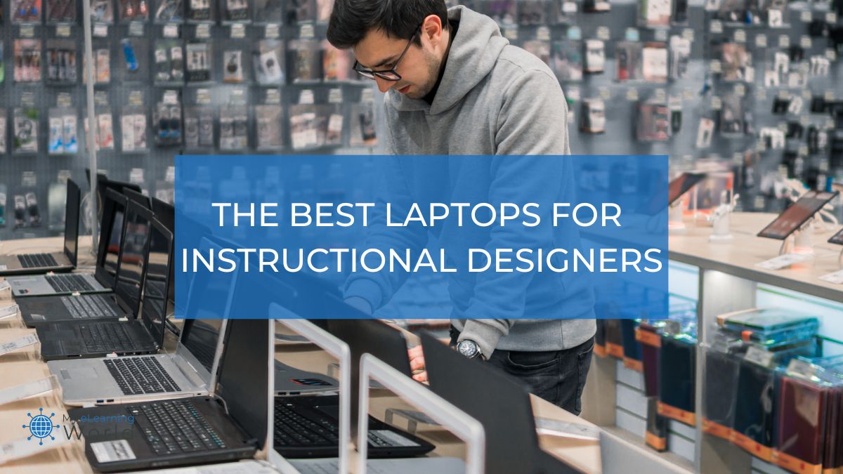 best laptops for instructional designers