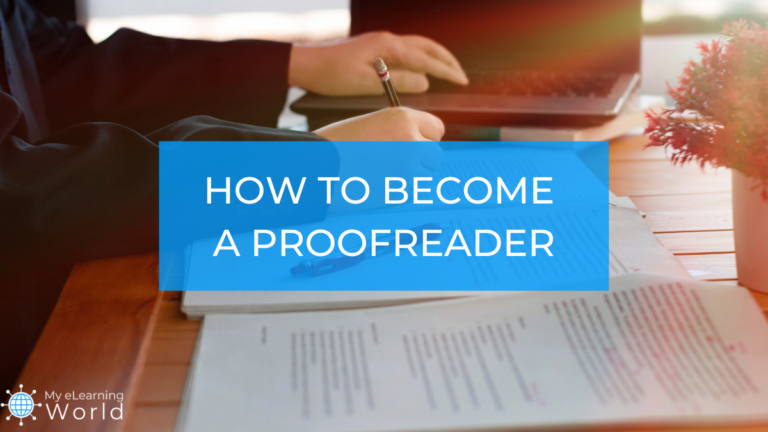 How to Become a Proofreader: A Career Guide – MyeLearningWorld