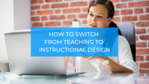 teacher to instructional designer