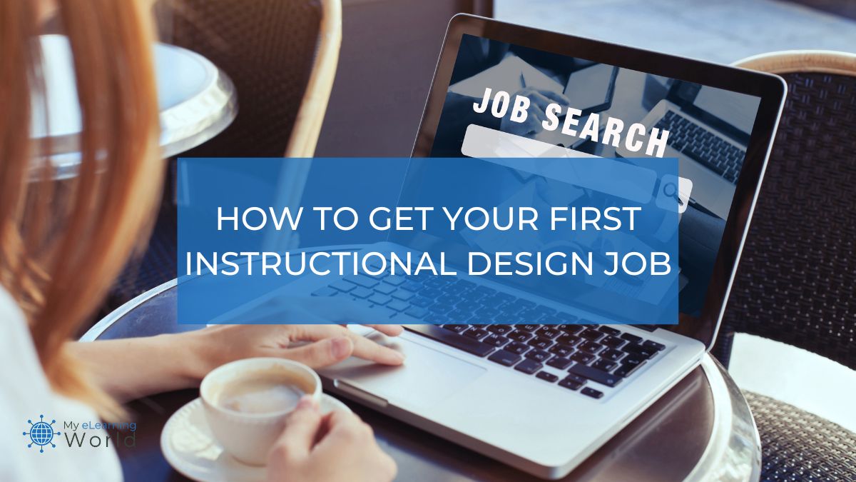 get first instructional design job