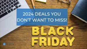 Check out these 2024 Black Friday specials!