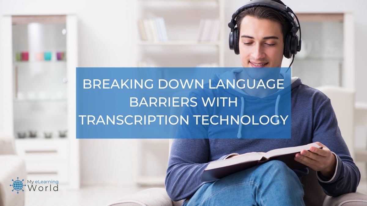 Breaking down language barriers with transcription technology.