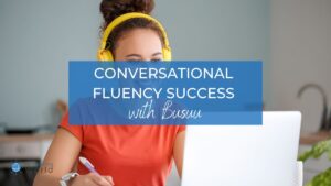 Building conversational fluency success with Busuu.