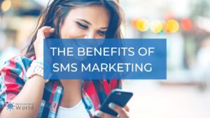 Benefits of SMS Marketing with EZ Texting