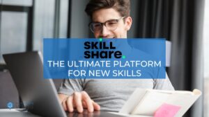 Skillshare is the ultimate platform for learning new skills.